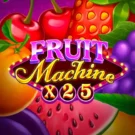 FRUIT MACHINE X25