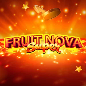 FRUIT SUPER NOVA
